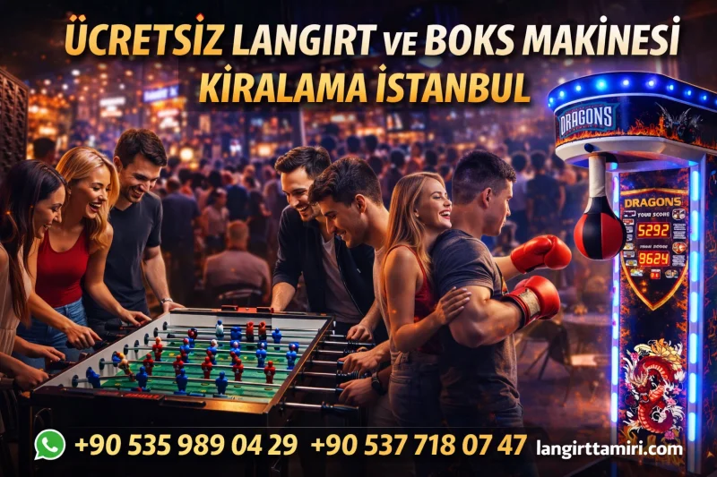 İstanbul Langırt Kiralama | Esenyurt, Avcılar, Beylikdüzü, Kadıköy, Ümraniye, Bakırköy, Bağcılar