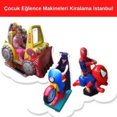 Çocuk Eğlence Makineleri Kiralama